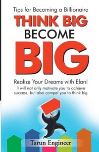 bokomslag Think Big Become Big