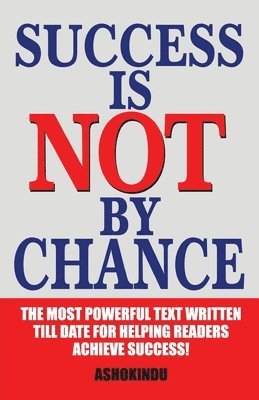 Success is Not by Chance 1