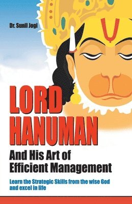 Lord Hanuman and His Art of Efficient Management 1