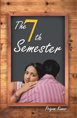 Priyam Kumar - 7th Semester, Häftad