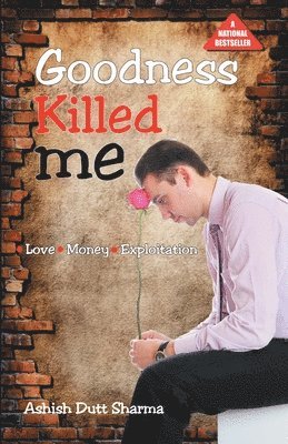 Goodness Killed Me 1