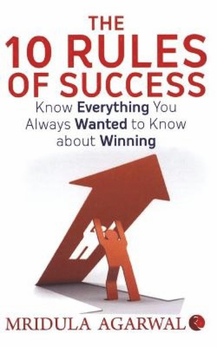 Mridula Agarwal - 10 Rules of Success, Häftad