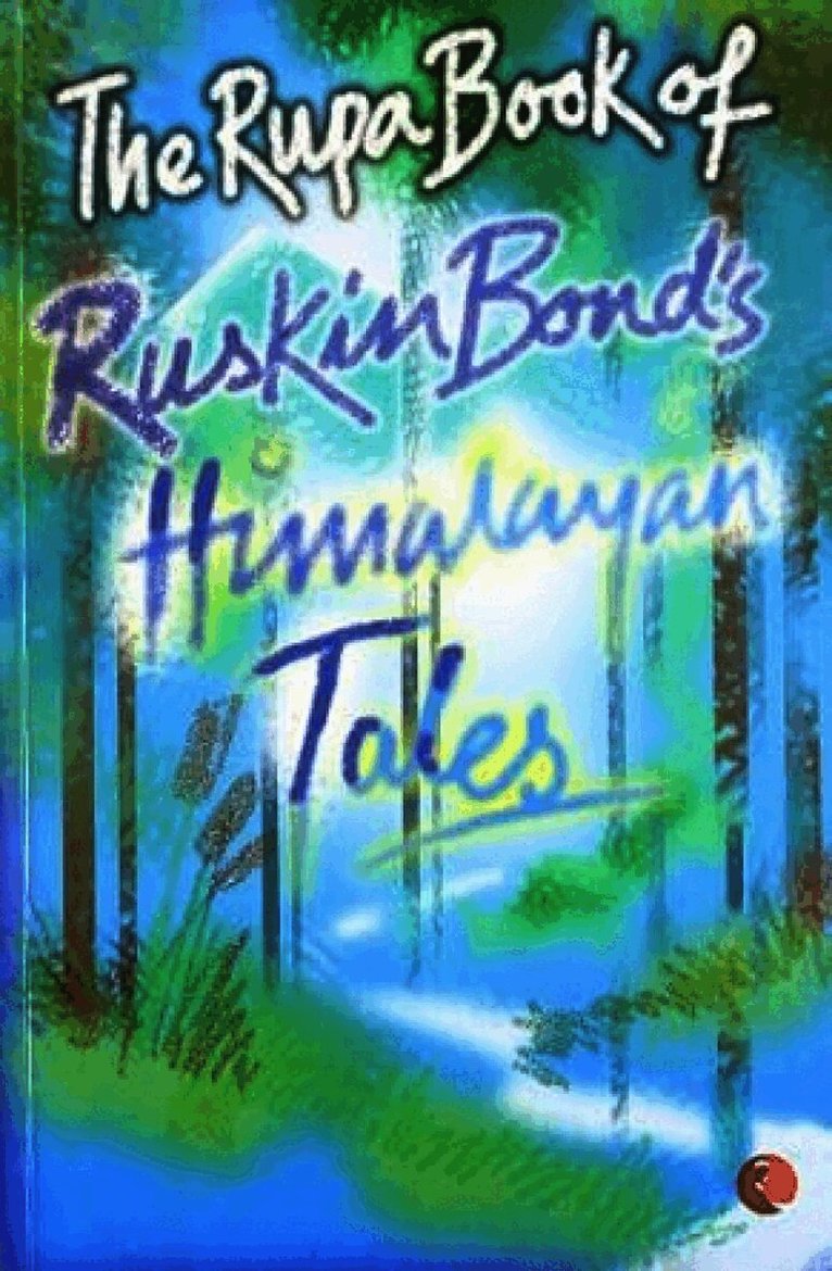Rupa Book of Ruskin Bond's Himalayan Tales