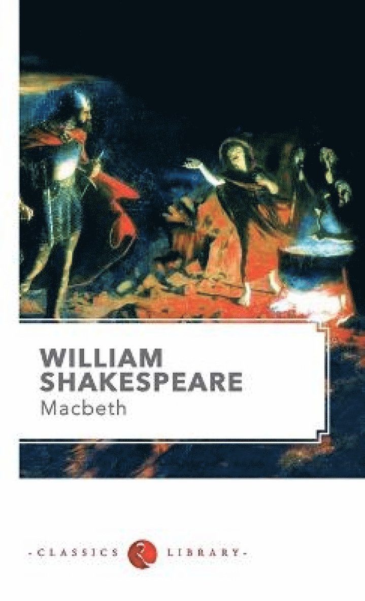 William Shakespeare, WILLIAM SHAKESPEARE - Macbeth, Häftad