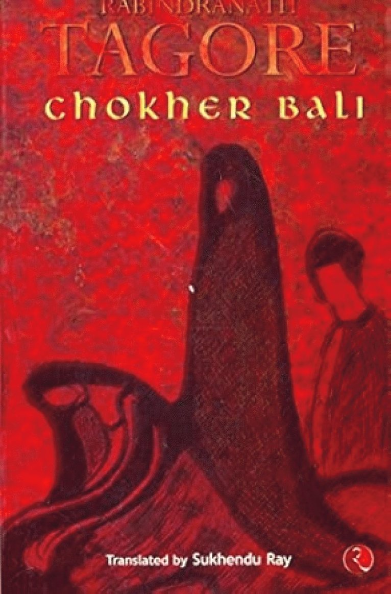 Rabindranath Tagore - Chokher Bali, Inbunden
