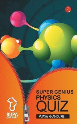 bokomslag Rupa Book of Super Genius Physics Quiz