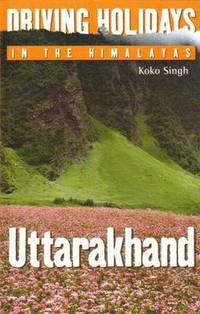 bokomslag Driving Holidays in the Himalayas Uttarakhand