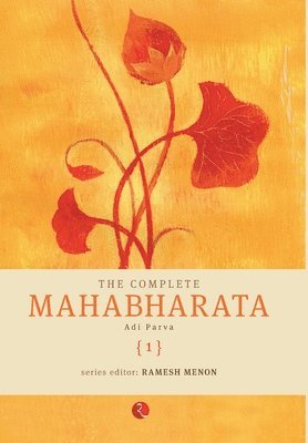 The Complete Mahabharata [1] Adi Parva 1