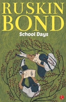 Ruskin Bond - School Days, Häftad