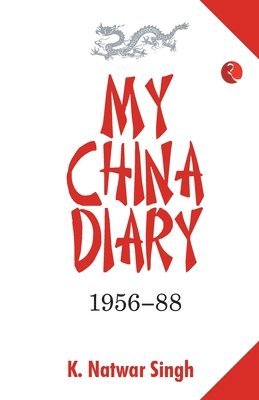 bokomslag My China Dairy 1956-88 (Pb)