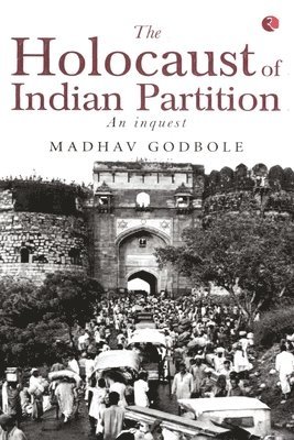 The Holocaust of Indian Partition 1