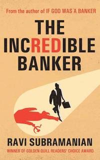 bokomslag The Incredible Banker