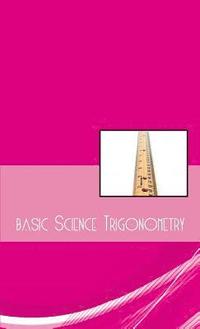 bokomslag Basic Science Trigonometry