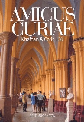 Aditi Roy Ghatak, Aditi Roy, ADITI ROY - Amicus Curiae Khaitan & Co ISO 100, Inbunden