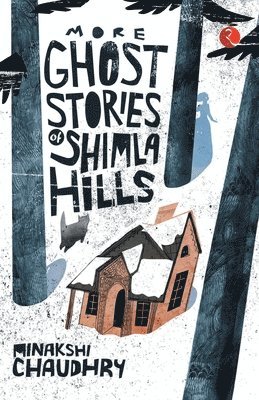 More Ghost Stories of Shimla Hills 1