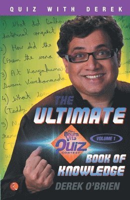Derek O'Brien - The Ultimate Bournvita Quiz Contest Book of Knowledge - Vol. 1: V. 2 (the Ultimate Book of Knowledge), Häftad