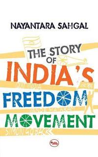 bokomslag The Story of India's Freedom Movement
