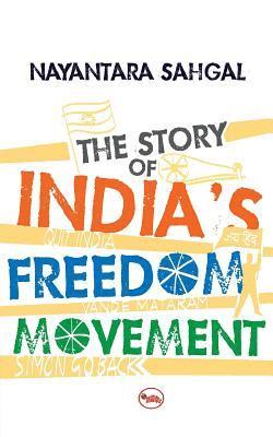 Nayantara Sahgal, Pradeep Vyas - Story of India's Freedom Movement, Häftad