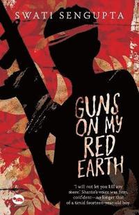 bokomslag Guns on My Red Earth