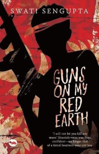 bokomslag Guns on My Red Earth