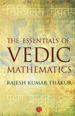 Essentials of Vedic Mathematics 1