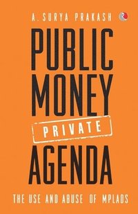 bokomslag Public Money, Private Agenda
