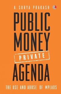 bokomslag Public Money, Private Agenda