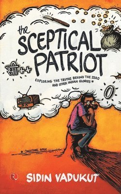 Sidin Vadukut - Sceptical Patriot, Häftad