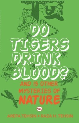 Do Tigers Drink Blood ? 1