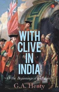 bokomslag With Clive in India