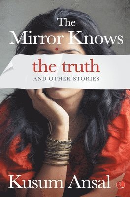 Mirror Knows the Truth and Other Stories 1