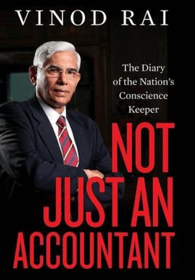 Vinod Rai - Not Just an Accountant, Inbunden