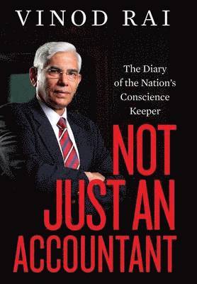 Vinod Rai - Not Just an Accountant, Inbunden