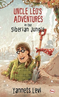 Uncle Leo's Adventures in the Siberian Jungle 1