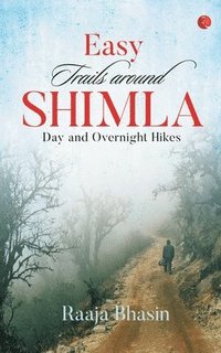 bokomslag Easy Trails Around Shimla
