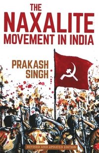 bokomslag Naxalite Movement in India-New Edition