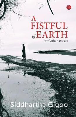 A Fistful of Earth and Other Stories 1