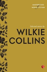 bokomslag Selected Stories by Wilkie Collins