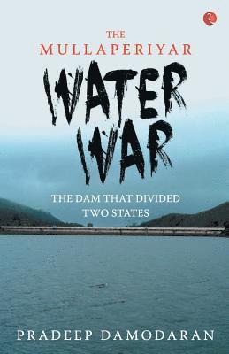 Mullaperiyar Water War 1