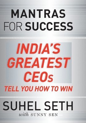 Success Mantras of India's Greatest CEOs 1