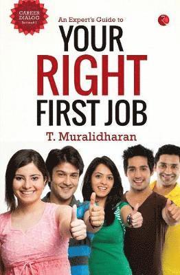 bokomslag An Expert's Guide to Your First Right Job