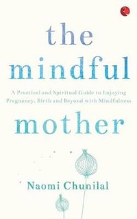 bokomslag Mindful Mother