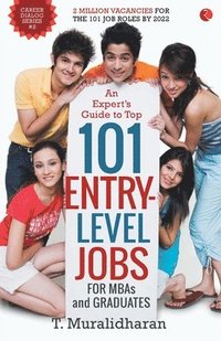 bokomslag An Expert's Guide to Top 101 Entry-Level Jobs for MBAs and Graduates
