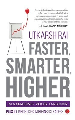 Utkarsh Rai - Faster, Smarter, Higher, Häftad