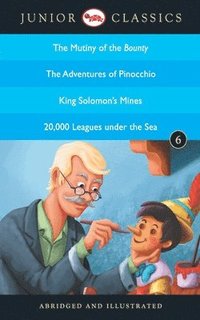 bokomslag Junior Classicbook 6 (the Mutiny of the Bounty, the Adventures of Pinocchio, King Solomon's Mines, 20,000 Leagues Under the Sea) (Junior Classics)