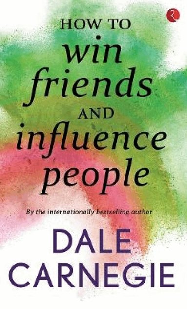 Dale Carnegie - How to Win Friends and Influence People, Häftad