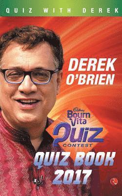 Derek O’Brien, Derek O'Brien - BOURNVITA QUIZ CONTEST QUIZ BOOK 2017, Häftad