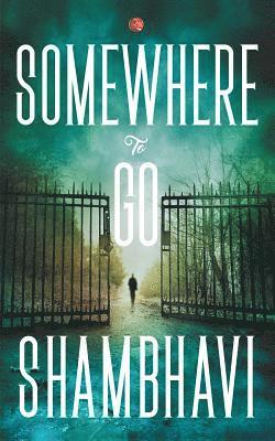 Shambhavi - Somewhere to Go, Häftad. Tillgänglighet: Lägg i varukorg