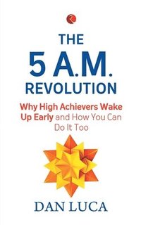 bokomslag The 5 am Revolution