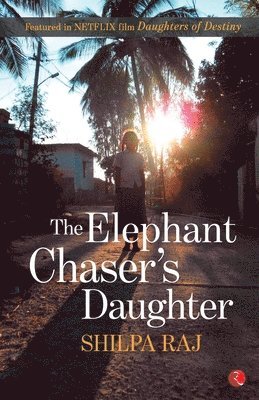 Elephant Chaser's Daughter 1